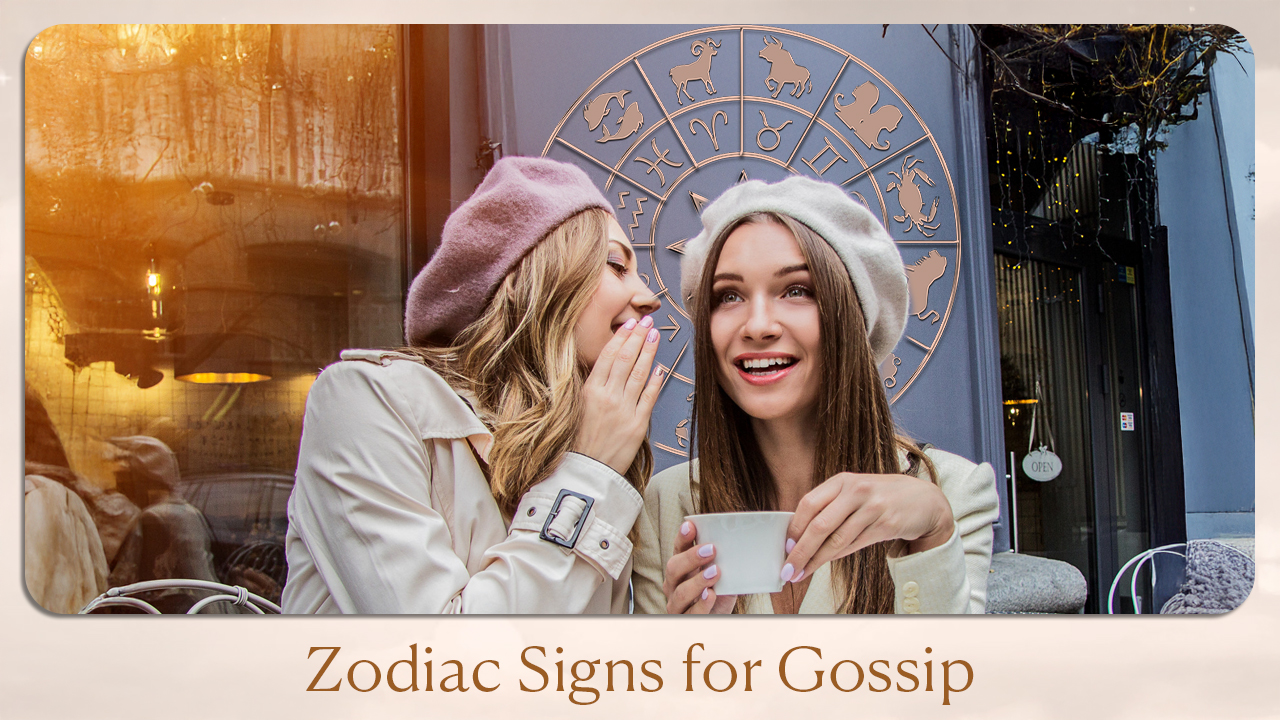 Zodiac Signs for Gossip